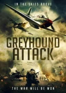 Постер Налет Грэйхаундов (Greyhound Attack)