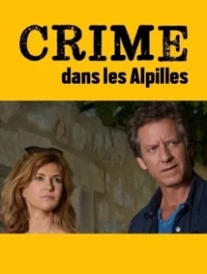 Постер Убийство в Альпийском предгорье (Crime dans les Alpilles)