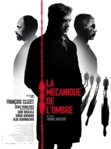 Постер Механика теней (La mécanique de l'ombre)