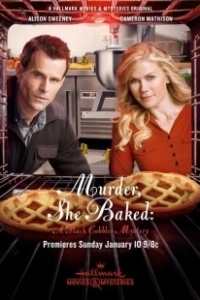 Постер Она испекла убийство: Загадка персикового пирога (Murder, She Baked: A Peach Cobbler Mystery)