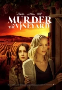 Постер Смерть на винограднике (Murder in the Vineyard)