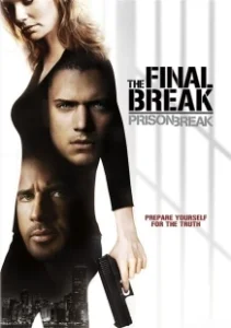 Постер Побег из тюрьмы: Финальный побег (Prison Break: The Final Break)