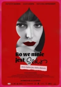 Постер Потому что во мне есть секс (Bo we mnie jest seks)