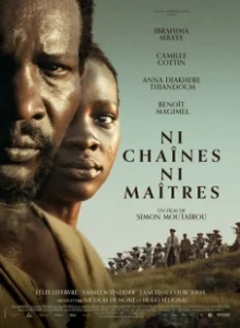 Постер Ни цепей, ни хозяев (Ni chaînes ni maîtres)