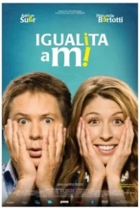 Постер Вся в меня (Igualita a mi)