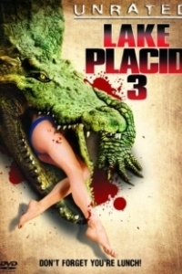 Постер Озеро страха 3 (Lake Placid 3)