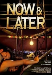 Постер Сейчас и Позже (Now & Later)