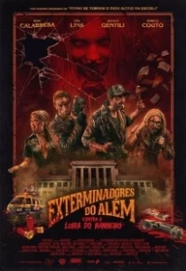 Постер Призрачные убийцы против Кровавой Мэри (Exterminadores do Além Contra a Loira do Banheiro)