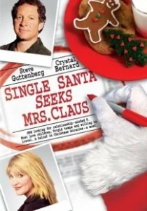 Постер Одинокий Санта желает познакомиться с миссис Клаус (Single Santa Seeks Mrs. Claus)