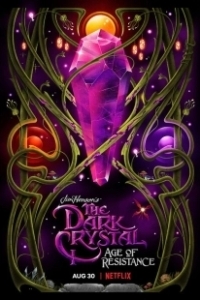 Постер Темный кристалл (The Dark Crystal: Age of Resistance)