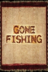 Постер Мечты о рыбе (Gone Fishing)