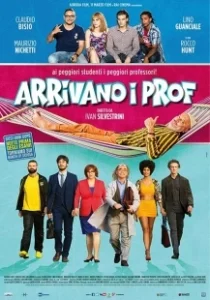 Постер Преподы идут (Arrivano i prof)