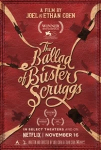 Постер Баллада Бастера Скраггса (The Ballad of Buster Scruggs)