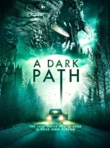 Постер Тёмная тропа (A Dark Path)