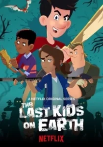Постер Последние дети на Земле (The Last Kids on Earth)