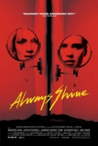 Постер Всегда сияй (Always Shine)