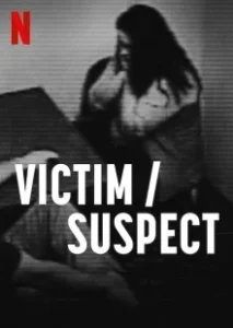 Постер Жертва/подозреваемая (Victim/Suspect)