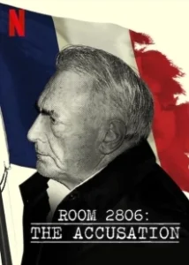 Постер Гостиничный номер 2806: Обвинение (Room 2806: The Accusation)