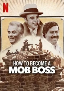 Постер Как стать боссом мафии (How to Become a Mob Boss)