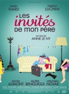 Постер Гости моего отца (Les invités de mon père)