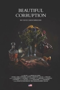 Постер Прекрасная коррупция (Beautiful Corruption)