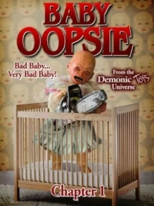 Постер Малышка Упси (Demonic Toys: Baby Oopsie)