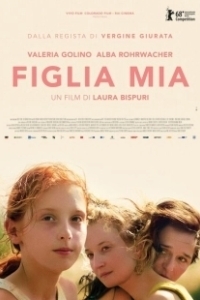 Постер Дочь моя (Figlia mia)