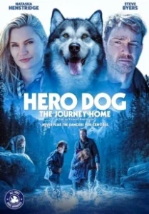 Постер Собака-герой: путешествие домой (Hero Dog: The Journey Home)