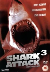 Постер Акулы 3: Мегалодон (Shark Attack 3: Megalodon)