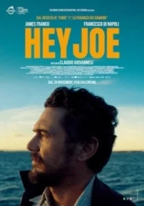 Постер Привет, Джо (Hey Joe)