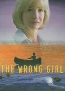 Постер Плохая девушка (The Wrong Girl)