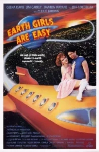Постер Земные девушки легко доступны (Earth Girls Are Easy)