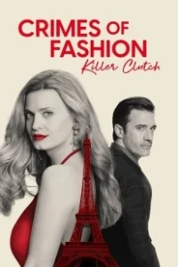 Постер Преступления моды: Убийственный клатч (Crimes of Fashion: Killer Clutch)