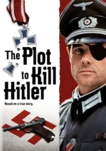 Постер Заговор против Гитлера (The Plot to Kill Hitler)