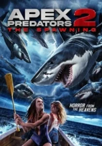 Постер Челюсти Лос-Анджелеса 2: Нерест (Apex Predators 2: The Spawning)