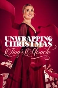 Постер Рождество в обертке: Чудо Тины (Unwrapping Christmas: Tina's Miracle)