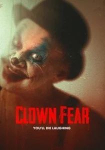 Постер Боязнь клоунов (Clown Fear)