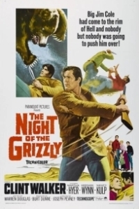 Постер Ночь Гризли (The Night of the Grizzly)