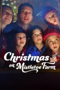 Постер Рождество на ферме омел (Christmas on Mistletoe Farm)