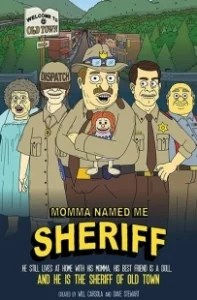 Постер Мама назвала меня Шерифом (Momma Named Me Sheriff)