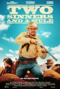 Постер Две грешницы и мул (Two Sinners and a Mule)