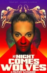 Постер Ночью приходят волки (At Night Comes Wolves)