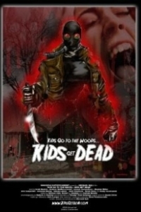 Постер Детки идут в лес… детки умрут (Kids Go to the Woods... Kids Get Dead)