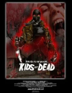 Постер Детки идут в лес… детки умрут (Kids Go to the Woods... Kids Get Dead)