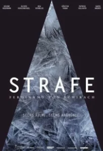 Постер Наказание по Фердинанду фон Шираху (Strafe - nach Ferdinand von Schirach)
