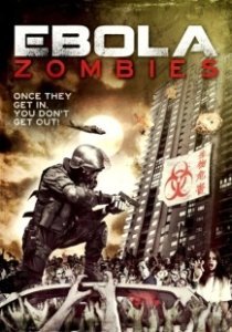 Постер Эбола-зомби (Ebola Zombies)