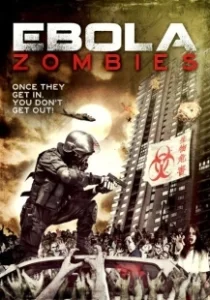 Постер Эбола-зомби (Ebola Zombies)