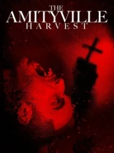 Постер Амитивилль. Кровавая жатва (The Amityville Harvest)