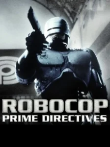 Постер Робокоп возвращается (RoboCop: Prime Directives)