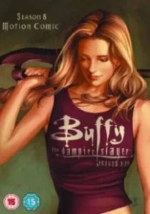 Постер Баффи – истребительница вампиров: Сезон 8 – Анимированный комикс (Buffy the Vampire Slayer: Season 8 Motion Comic)